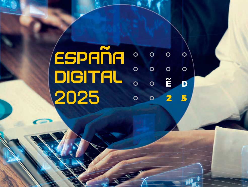 Plan España Digital 2025. Una necesidad acelerada por el Covid-19